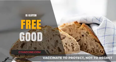 Is Gluten-Free Good? Unraveling the Benefits and Myths