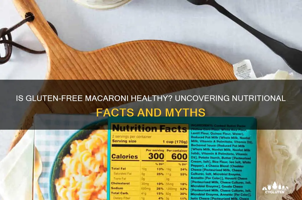 is gluten free macaroni healthy