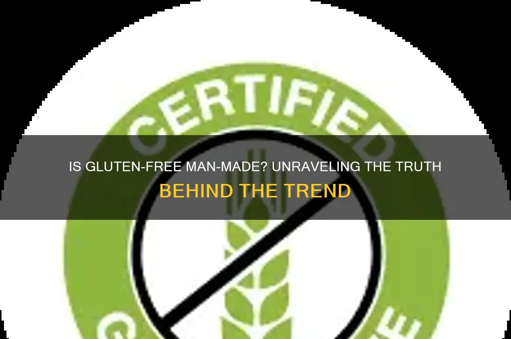 is gluten free man made