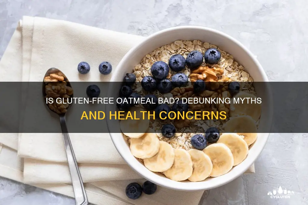 is gluten free oatmeal bad