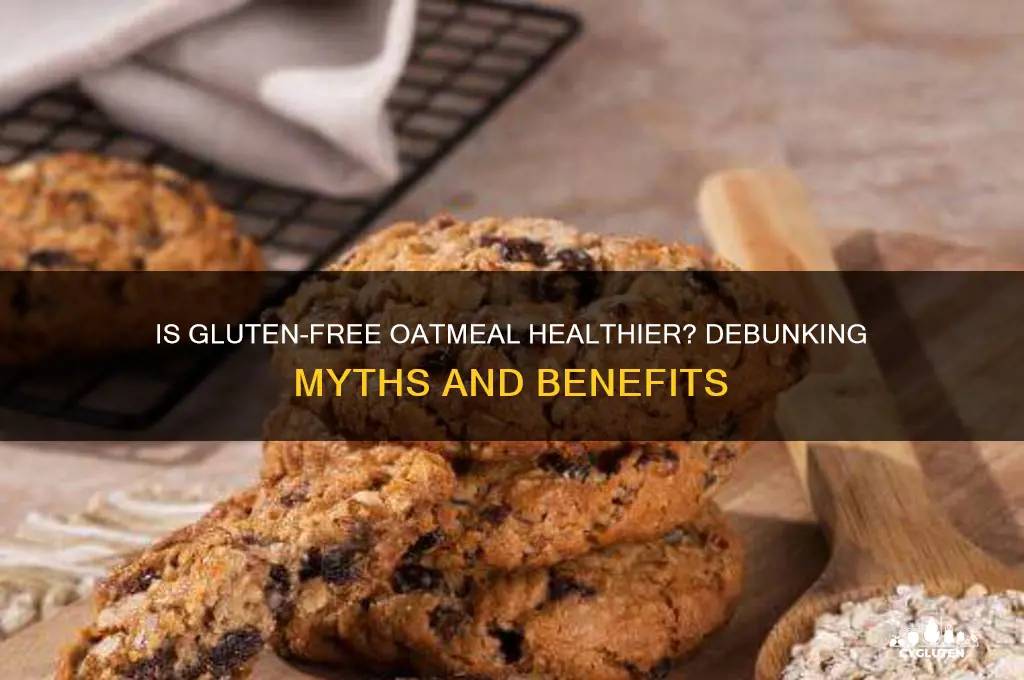is gluten free oatmeal better