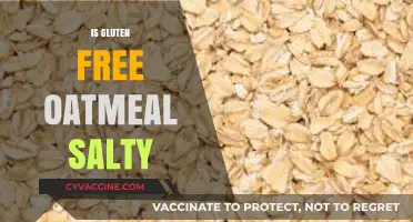 Is Gluten-Free Oatmeal Salty? Exploring Taste and Texture Differences