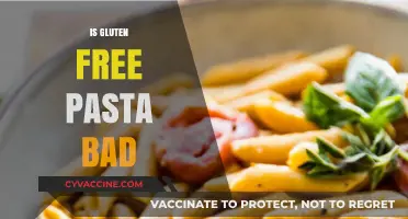 Is Gluten-Free Pasta Bad? Debunking Myths and Health Concerns