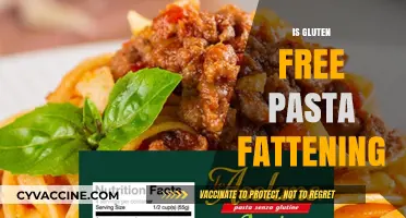 Is Gluten-Free Pasta Fattening? Unraveling the Weight Gain Myth