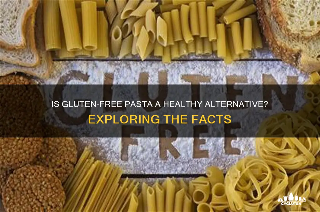 is gluten free pasta