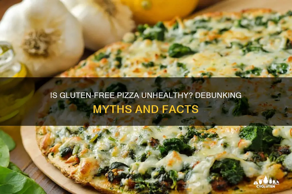 is gluten free pizza unhealthy