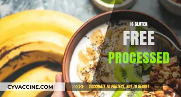 Is Gluten-Free Processed? Uncovering the Truth Behind the Label