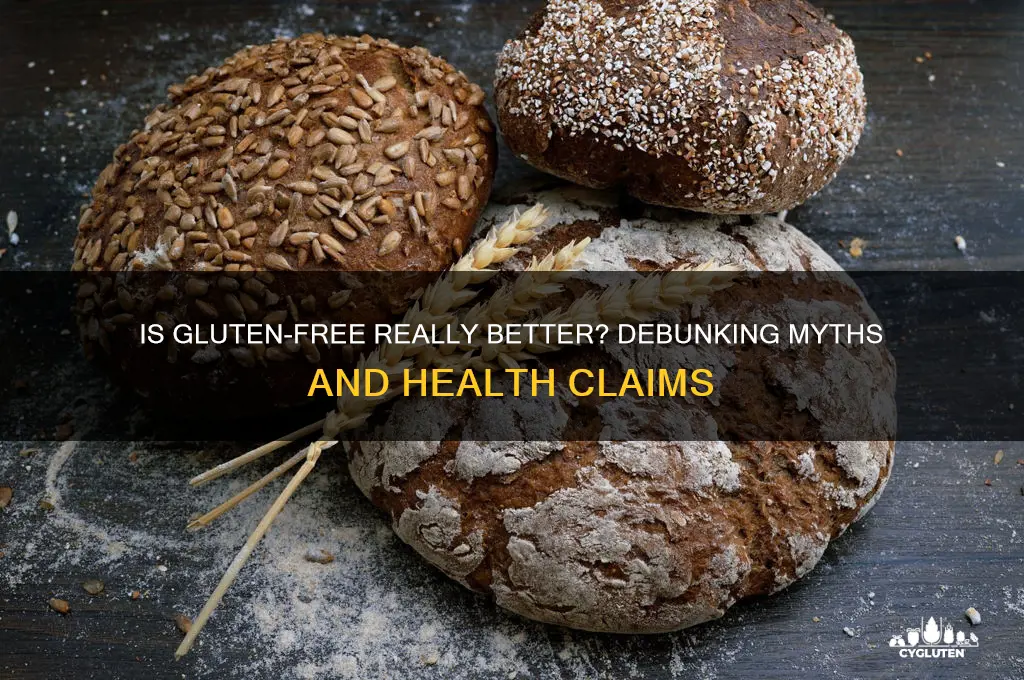 is gluten free really better