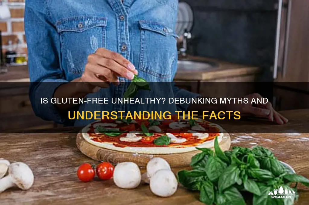 is gluten free unhealthy