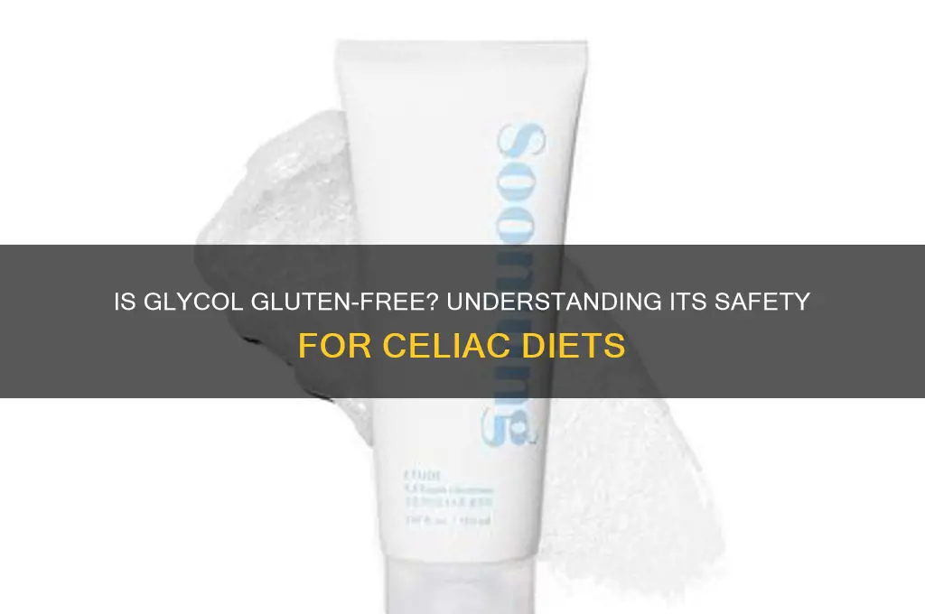 is glycol gluten free