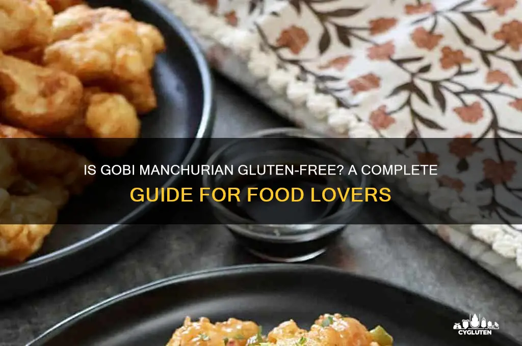 is gobi manchurian gluten free
