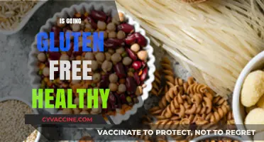 Is Gluten-Free Healthy? Unraveling the Truth Behind the Trend