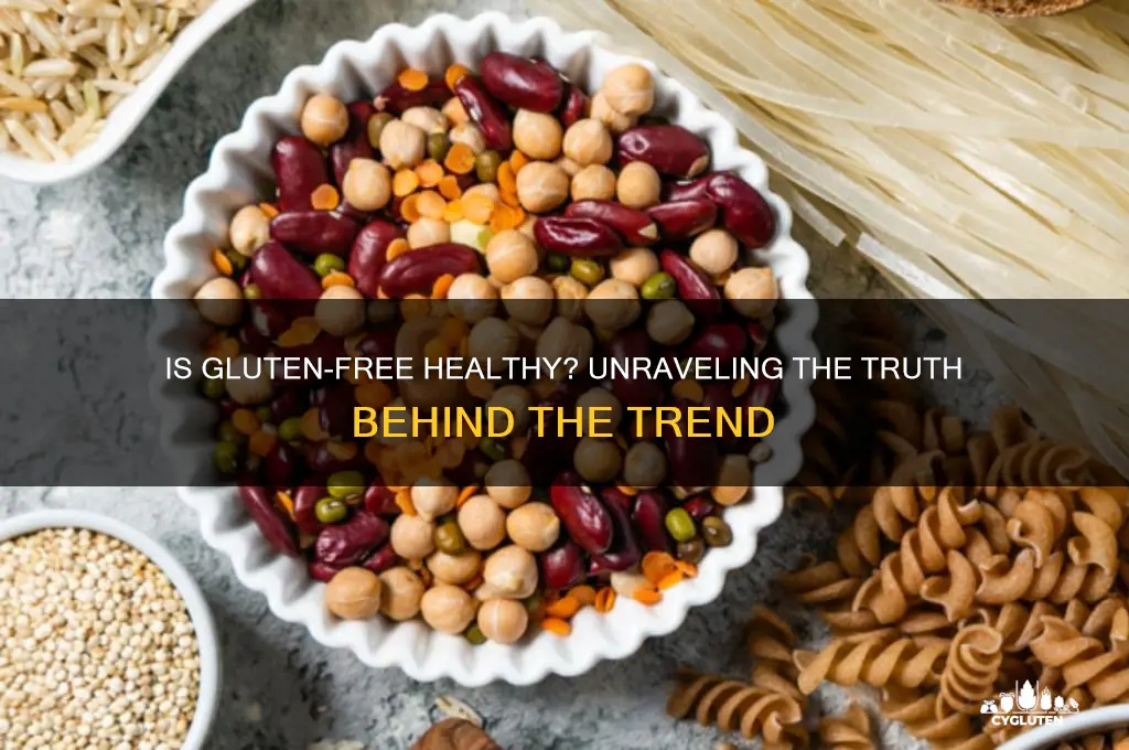 is going gluten free healthy