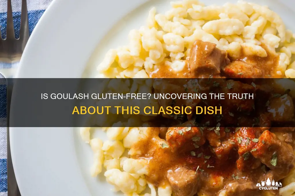 is goulash gluten free