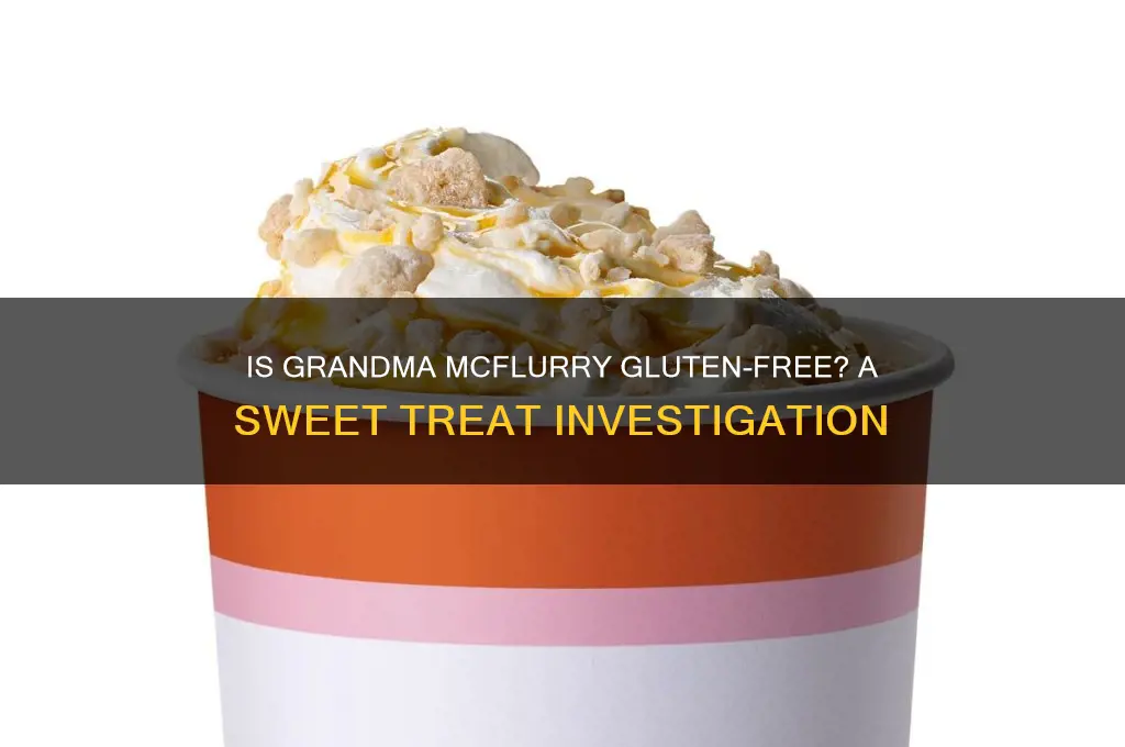 is grandma mcflurry gluten free