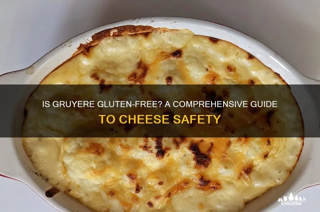 is gruyere gluten free