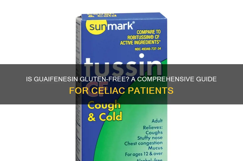 is guaifenesin gluten free