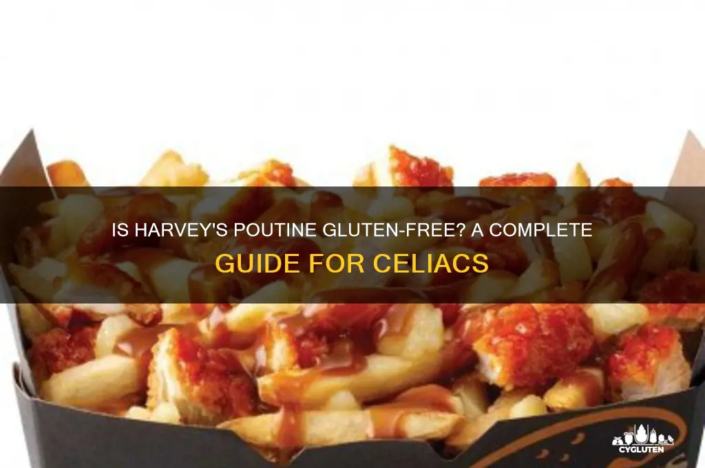 is harveys poutine gluten free