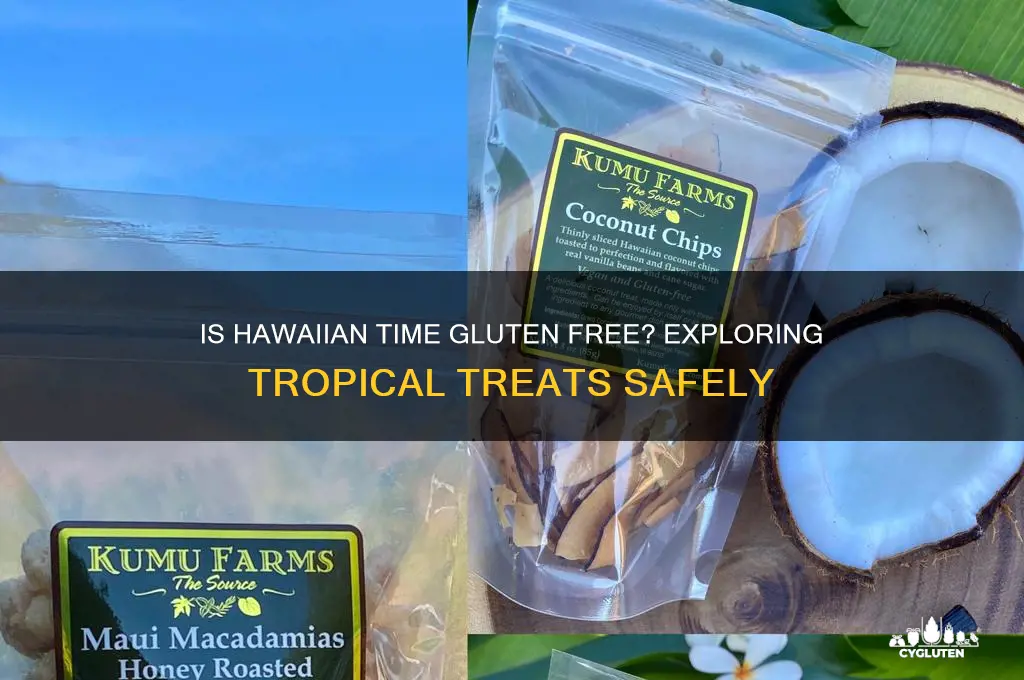 is hawaiian time gluten free