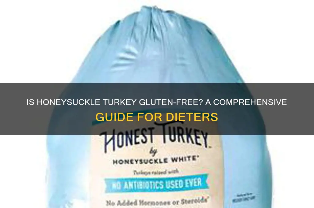 is honeysuckle turkey gluten free