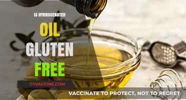 Is Hydrogenated Oil Gluten-Free? Unraveling the Facts for Your Diet