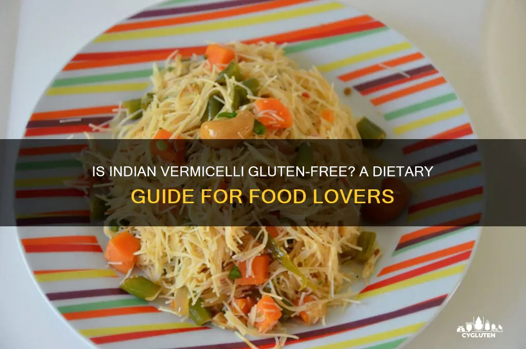 is indian vermicelli gluten free