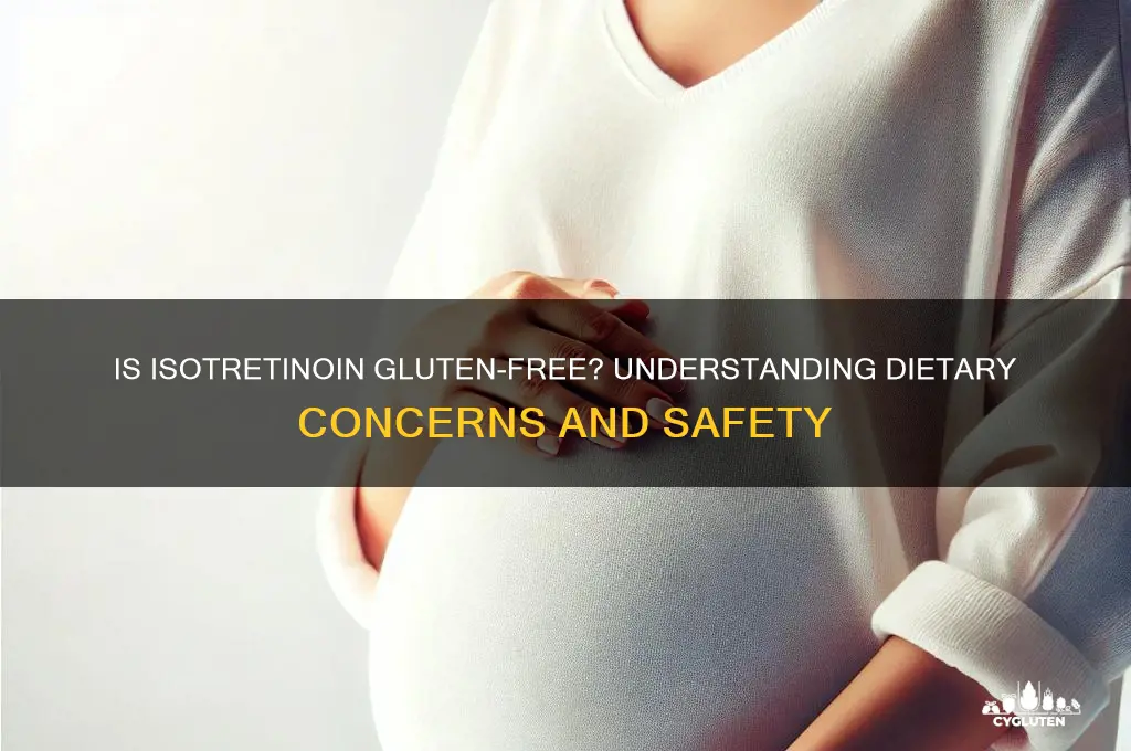 is isotretinoin gluten free