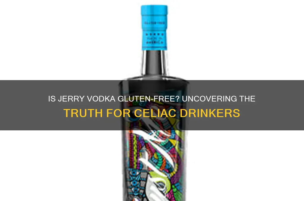 is jerry vodka gluten free
