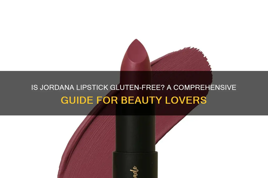 is jordana lipstick gluten free