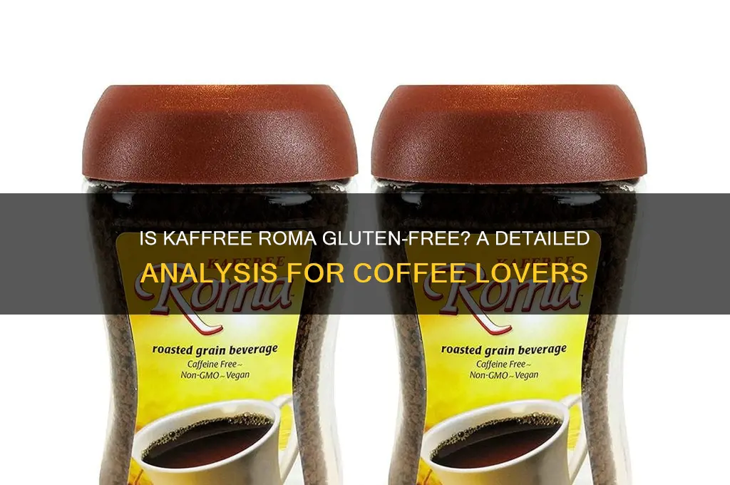 is kaffree roma gluten free