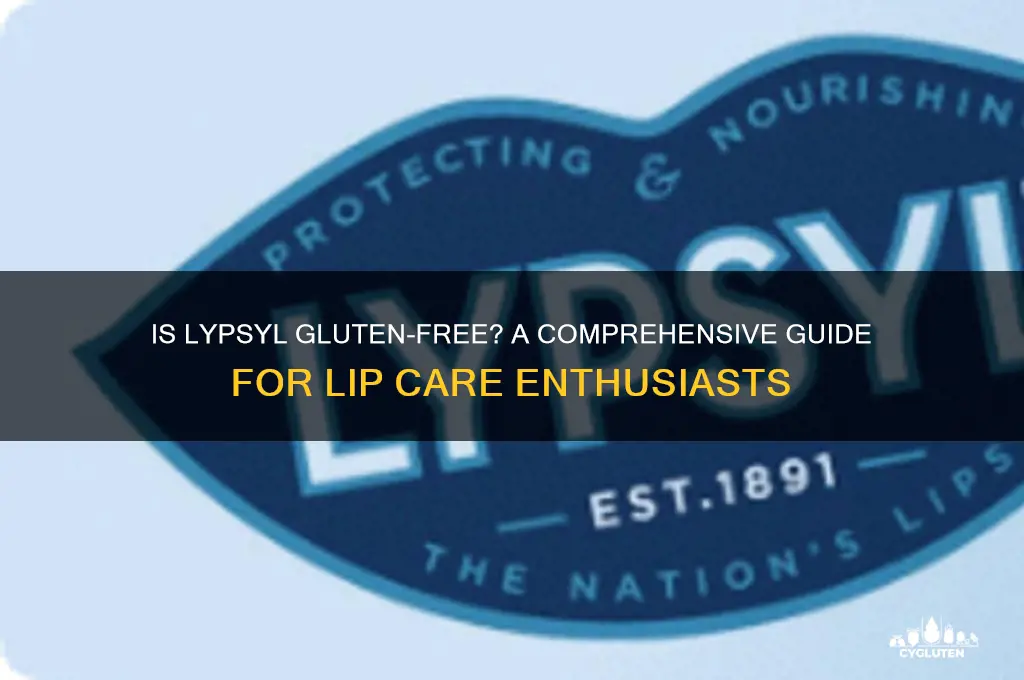 is lypsyl gluten free