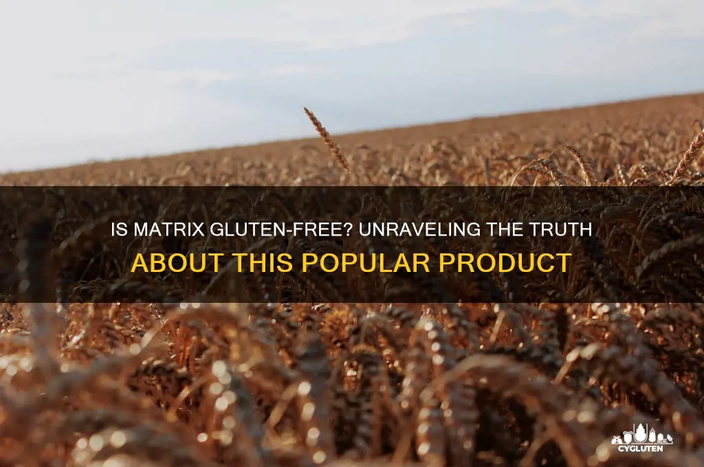 is matrix gluten free
