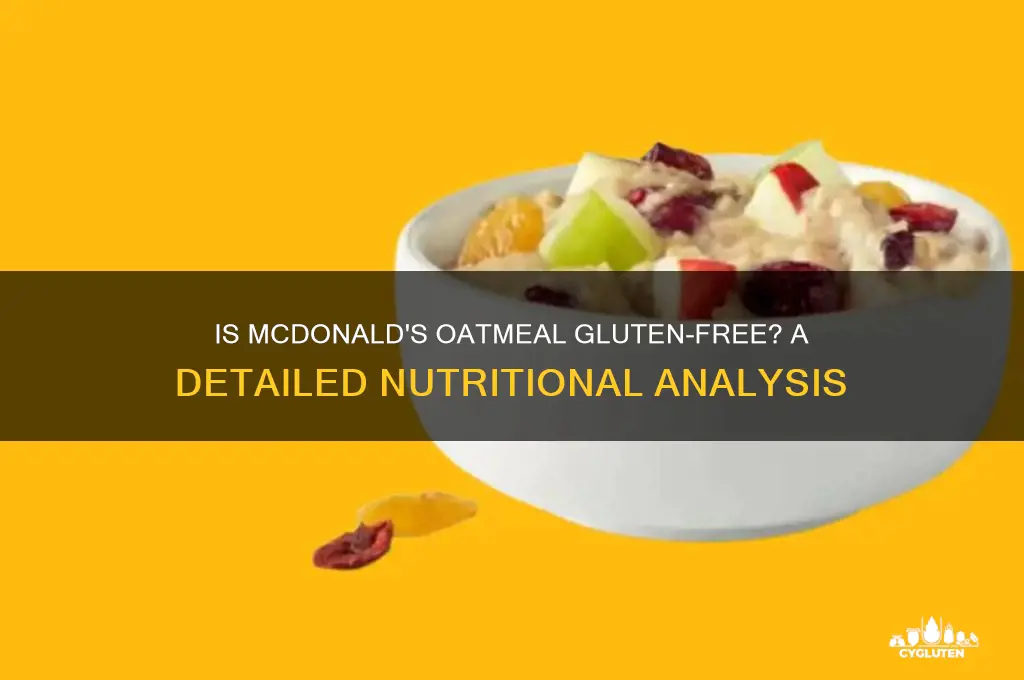 is mcdonalds oatmeal gluten free