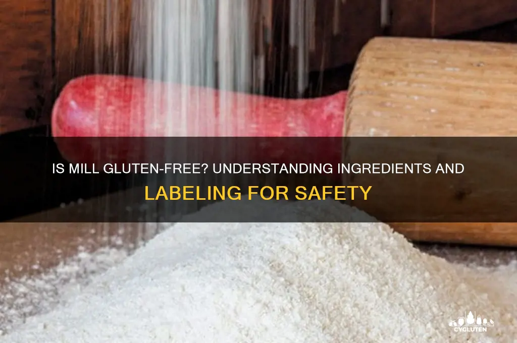 is mill gluten free