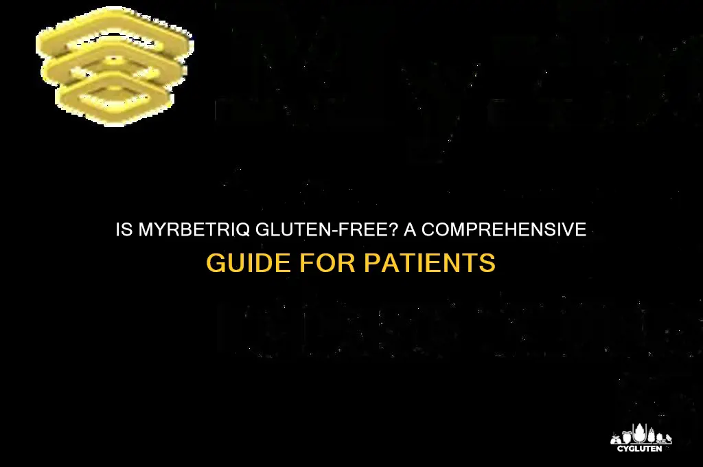 is myrbetriq gluten free