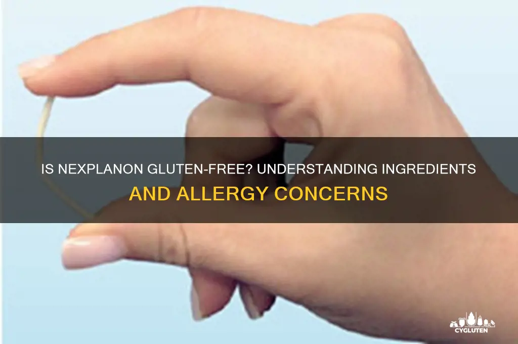 is nexplanon gluten free