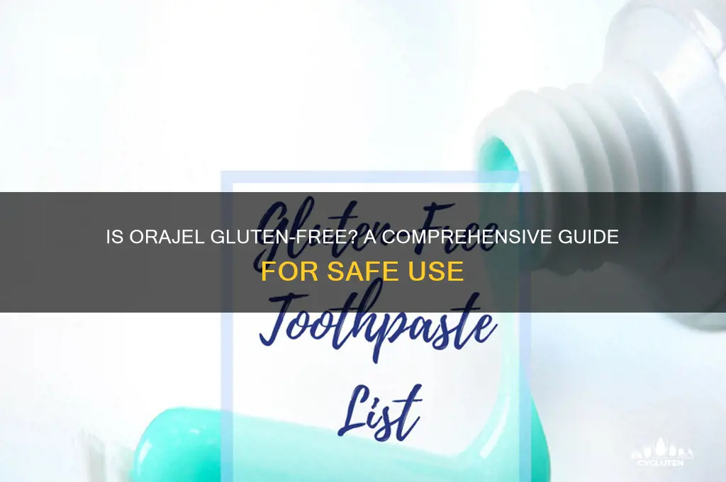 is orajel gluten free