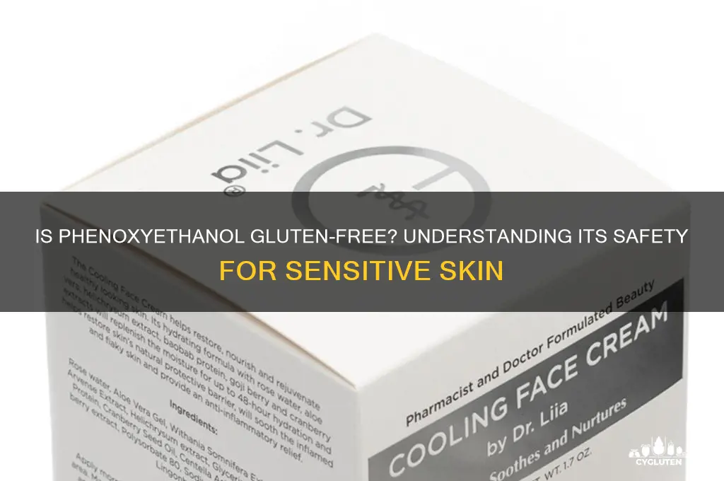 is phenoxyethanol gluten free