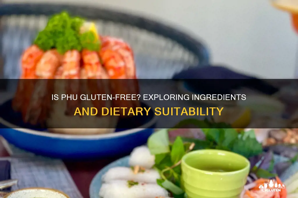 is phu gluten free