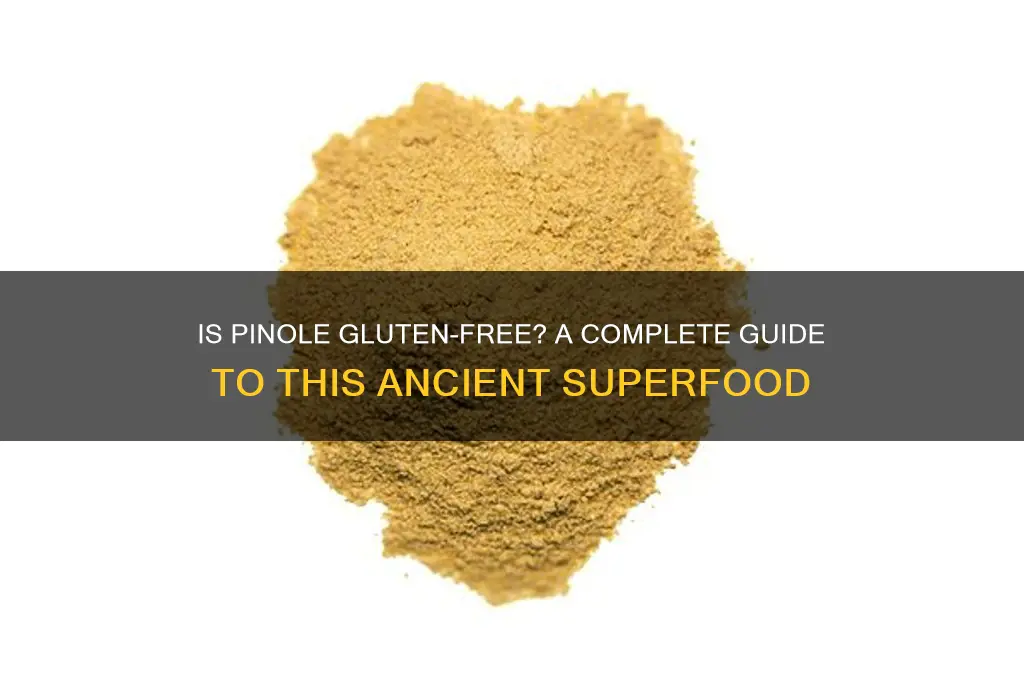 is pinole gluten free