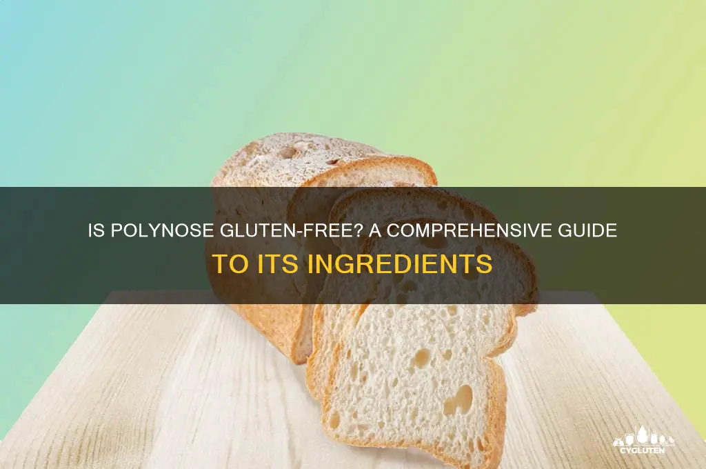 is polynose gluten free