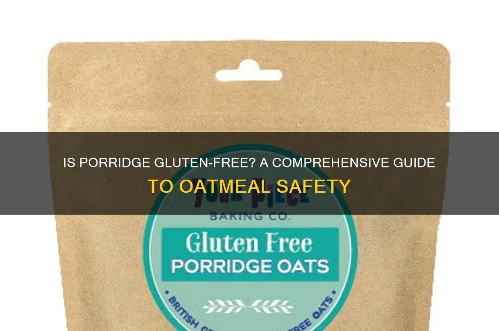 is porridge gluten free