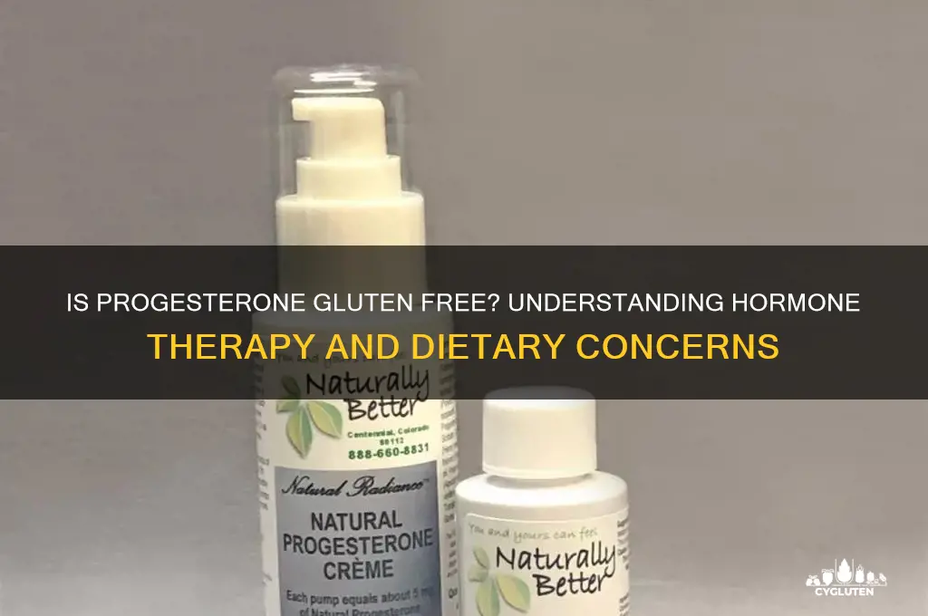 is progesterone gluten free