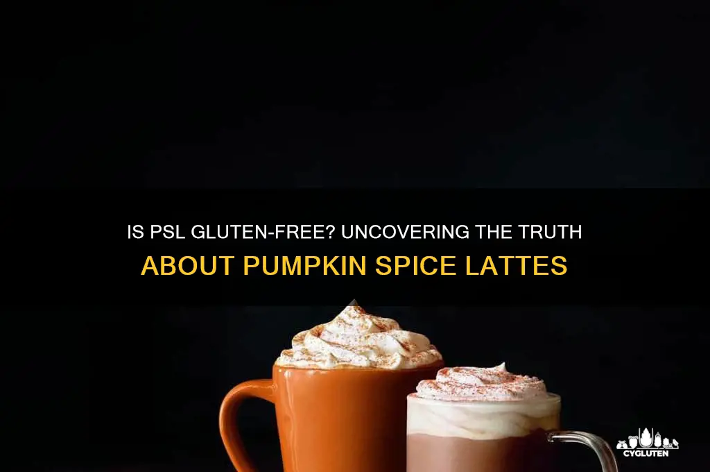 is psl gluten free