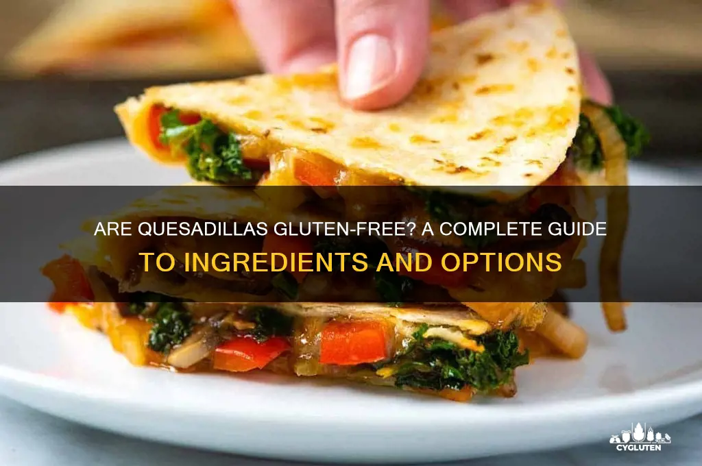 is quesadilla gluten free