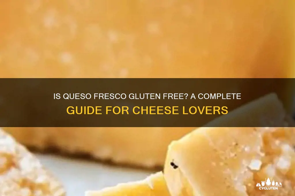 is queso fresco gluten free