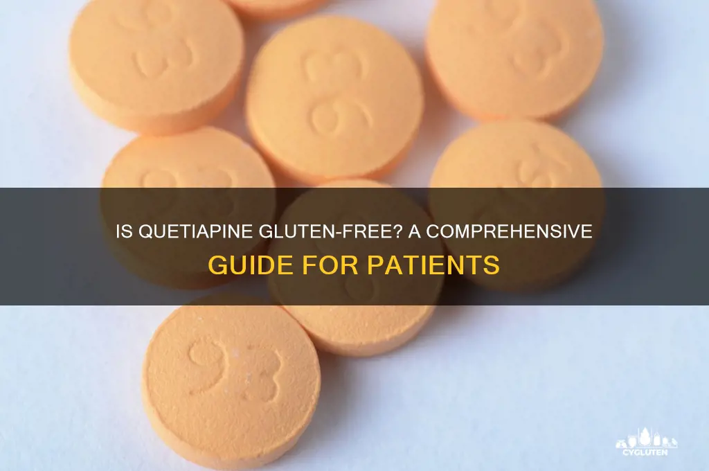 is quetiapine gluten free