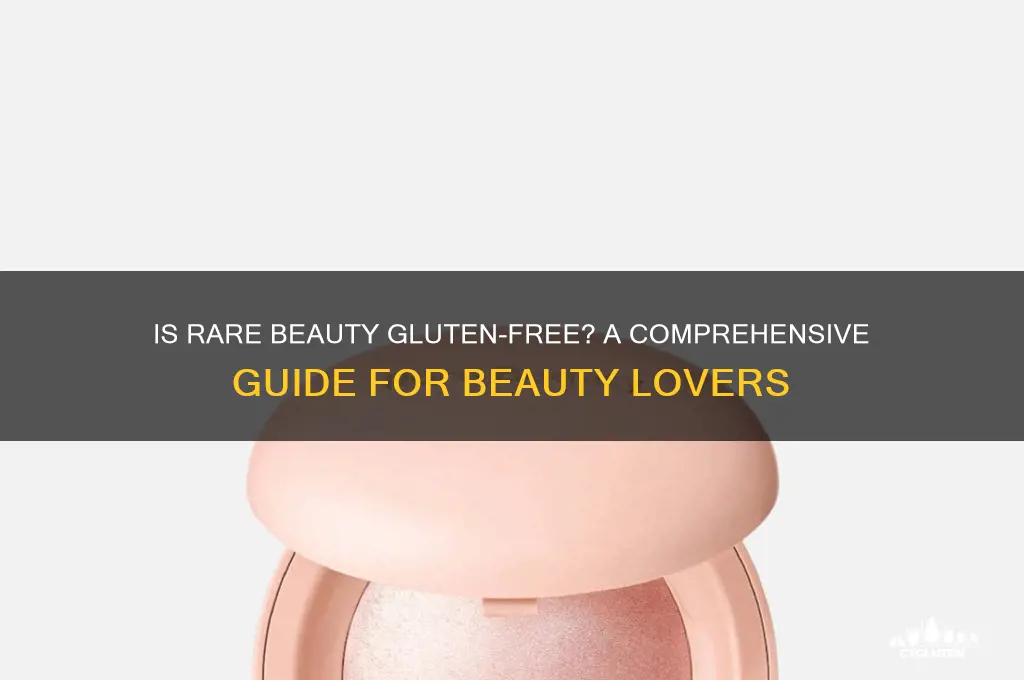 is rare beauty gluten free