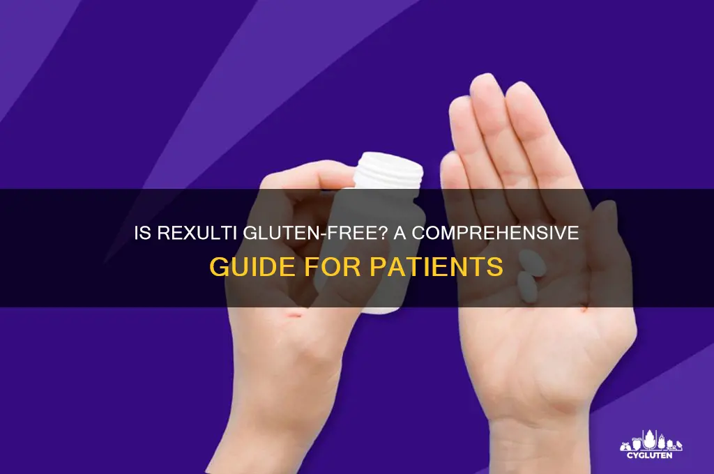 is rexulti gluten free