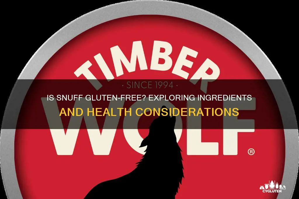 is snuff gluten free